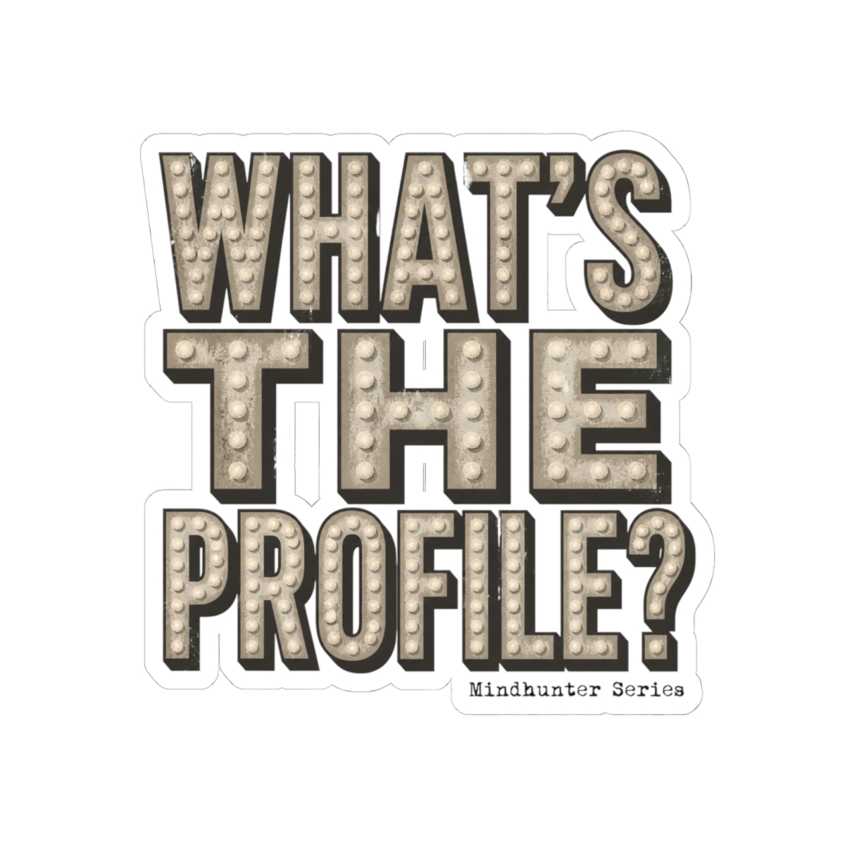 Mindhunter The Profile? Sticker